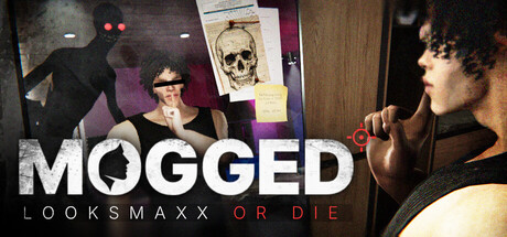 MOGGED: Looksmaxx or Die