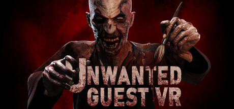 Unwanted Guest VR