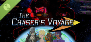 The Chaser's Voyage Demo
