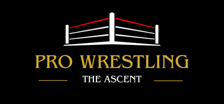 Pro Wrestling: The Ascent — Steam header