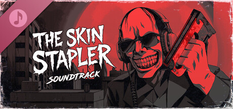The Skin Stapler Soundtrack