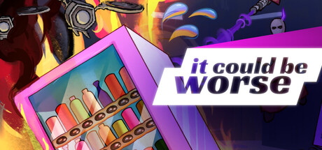 It Could Be Worse — Steam header