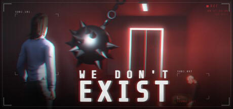 We Don't Exist