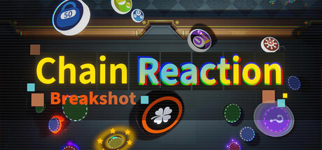Chain Reaction: Breakshot