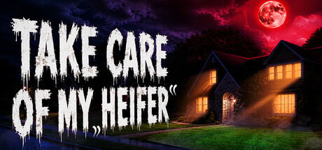 Take Care of My Heifer — Steam header