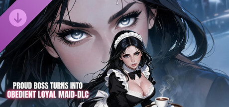 Proud Boss Turns Into Obedient Loyal Maid-DLC