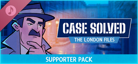 Case Solved: The London Files - Supporter Pack (Printable Cases, Soundtrack & More!)