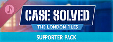 Case Solved: The London Files - Supporter Pack (Printable Cases, Soundtrack & More!)