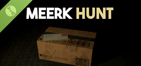 Meerk Hunt Demo