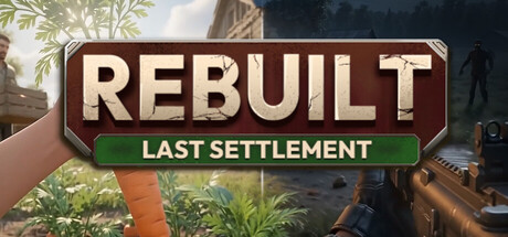 Rebuilt: Last Settlement