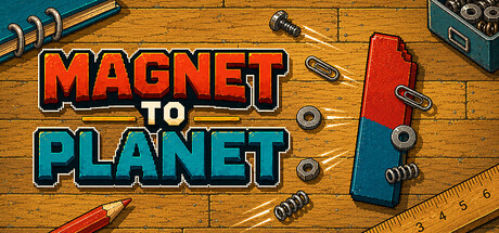 Magnet to Planet — Steam header
