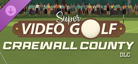 Super Video Golf - Craewall County DLC