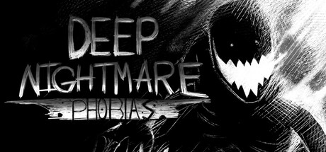 Deep Nightmare: Phobias