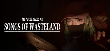 Songs of Wasteland