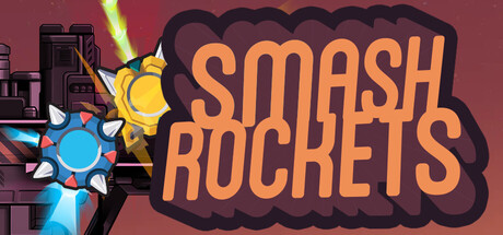 Smash Rockets