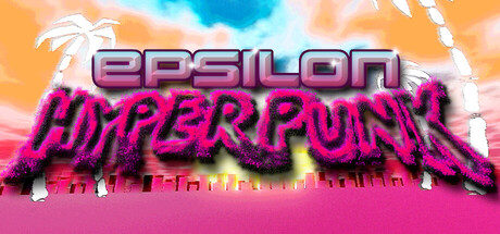 Epsilon Hyperpunk — Steam header