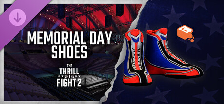 The Thrill Of The Fight 2 - Memorial Day 2026 Shoes