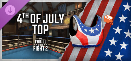 The Thrill Of The Fight 2 - 4th of July Top