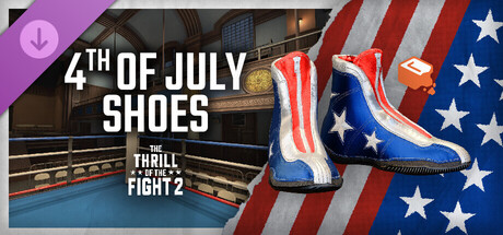 The Thrill Of The Fight 2 - 4th of July Shoes
