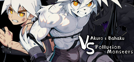 Akuro and Bahaku VS Pollution Monsters