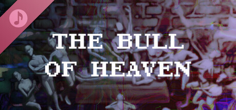 The Bull Of Heaven Soundtrack