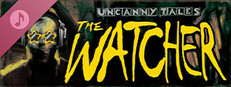 Uncanny Tales: The Watcher - Original Soundtrack