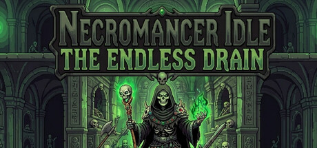 Necromancer Idle: The Endless Drain