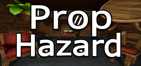 Prop Hazard