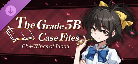 The Grade 5B Case Files Ch4 - Wings of Blood