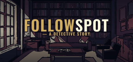 追光探偵物語 FOLLOWSPOT — A Detective Story — Steam header