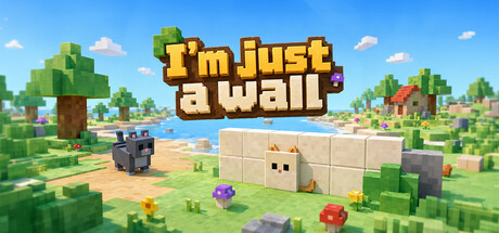 I'm Just a Wall