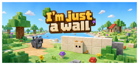 I'm Just a Wall