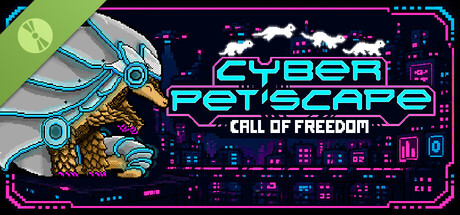 Cyber Pet'Scape : Call of Freedom - Demo