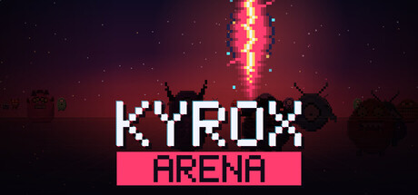 Kyrox Arena