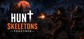Hunt Skeletons Together