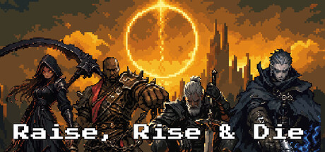 Raise, Rise & Die — Steam header