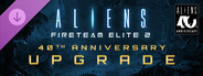 Aliens: Fireteam Elite 2 - 40th Anniversary Premium Edition Upgrade