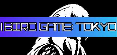 Bird Game: Tokyo