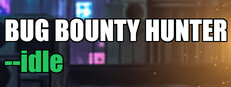 Bug Bounty Hunter --Idle cover art