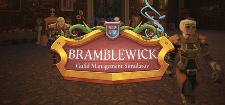 Bramblewick: Guild Management Simulator