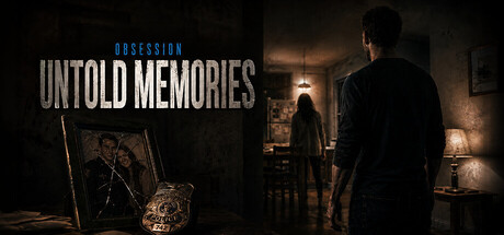 Untold Memories: Obsession