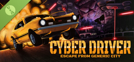 Cyber Driver: Escape From Generic City Demo