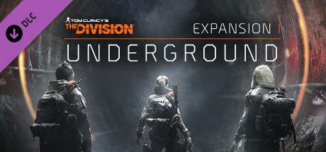 Tom Clancy's The Division™ - Underground