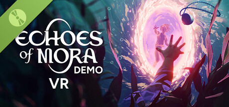 Echoes of Mora VR Demo