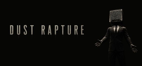 Dust Rapture — Steam header