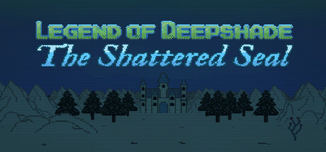 Legend of Deepshade: The Shattered Seal — Steam header