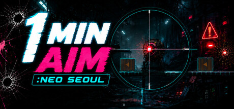 1 MIN AIM: Neo Seoul