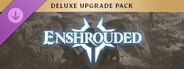 Enshrouded - Deluxe Upgrade Pack