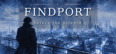 Findport: Before the Silence