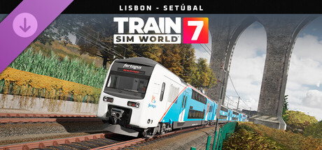 Train Sim World® 7: Lisbon - Setúbal Route Add-On